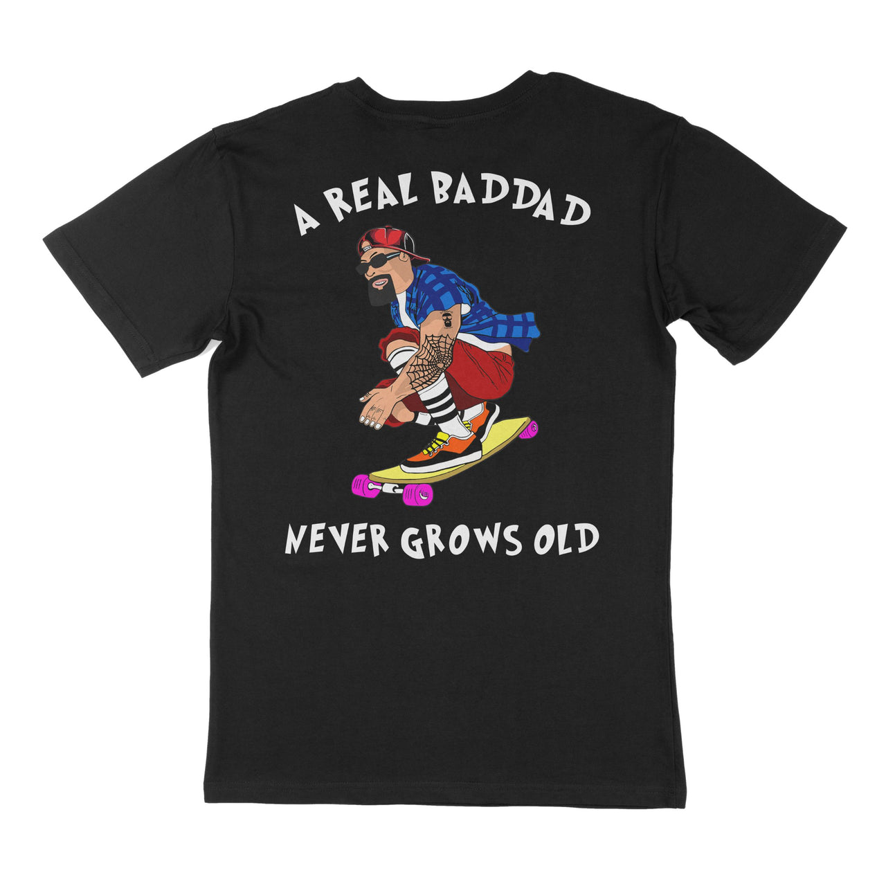 A Real BADDAD Never Grows Old