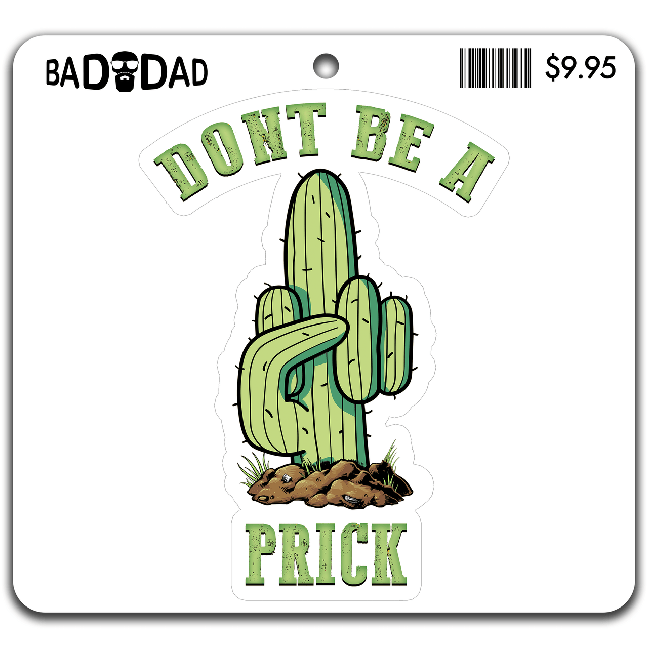 Dont Be A Prick Sticker