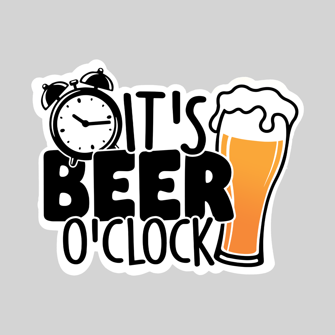 It's Beer O'Clock Sticker